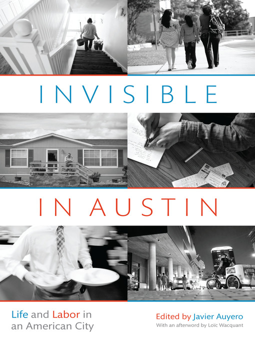 Title details for Invisible in Austin by Javier Auyero - Wait list